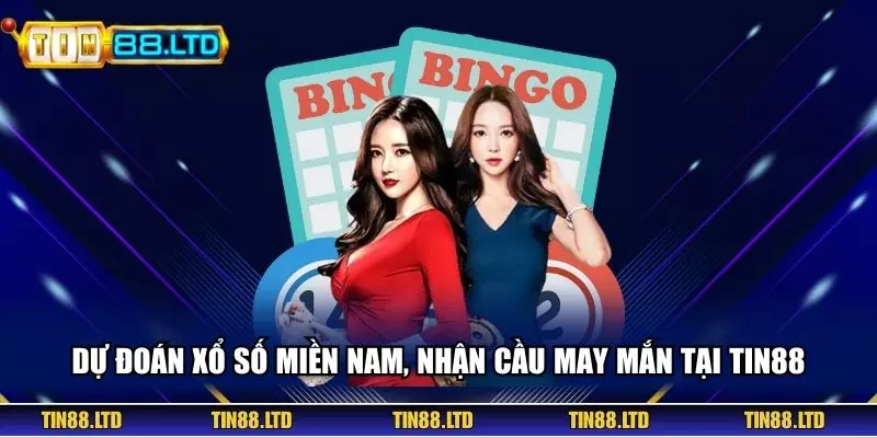 Dự Đoán Xổ Số Miền Nam, Nhận Cầu May Mắn Tại TIN88