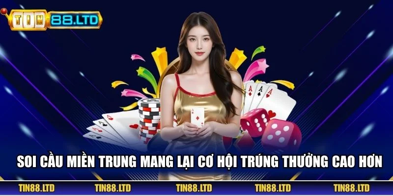 Soi Cầu Miền Trung Mang Lại Cơ Hội Trúng Thưởng Cao Hơn